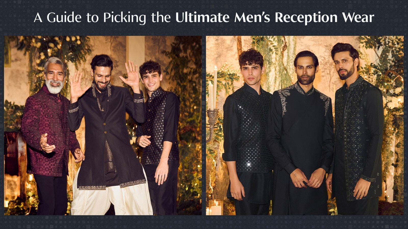 Reception Ready: A Guide to Picking the Ultimate Men's Reception Wear